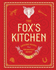 The Fox's Kitchen: Cherished Recipes From Philadelphia's Historic Radnor Hunt