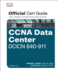 Ccna Data Center Dcicn 640-911 Official Cert Guide