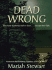 Dead Wrong