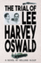 The Trial of Lee Harvey Oswald: a Novel