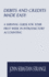 Debits and Credits Made Easy: a Survival Guide for Your First Week in Introductory Accounting