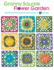 Granny Square Flower Garden: Instructions for Blanket With Choice of 12 Squares