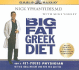 My Big Fat Greek Diet: How a 467 Pound Physician Hit His Ideal Weight and You Can Too