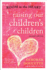 Raising Our Children's Children: Room in the Heart