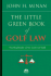 The Little Green Book of Golf Law: The Real Rules of the Game of Golf