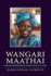 Wangari Maathai: Visionary, Environmental Leader, Political Activist (Lantern Books on Africa)
