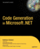 Code Generation in Microsoft. Net