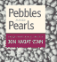 Pebbles and Pearls