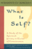 What is Self? : a Study of the Spiritual Journey in Terms of Consciousness,