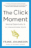 The Click Moment: Seizing Opportunity in an Unpredictable World