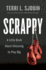 Scrappy: a Little Book About Choosing to Play Big