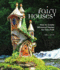 Fairy Houses Format: Hardcover