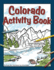 Colorado Activity Book (Color and Learn)