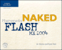 Naked Macromedia Flash Mx 2004 (Design With)