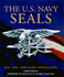 The U. S. Navy Seals: From Vietnam to Finding Bin Laden