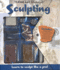 Fine Art Studio: Sculpting