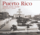 Puerto Rico Then & Now (Then & Now (Thunder Bay Press))