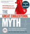 The Great Cholesterol Myth, Revised and Expanded: Why Lowering Your Cholesterol Won't Prevent Heart Disease--and the Statin-Free Plan That Will-National Bestseller