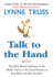 Talk to the Hand: the Utter Bloody Rudeness of the World Today Or Six Good Reasons to Stay Home and Bolt the Door