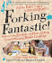 Forking Fantastic! : Put the Party Back in Dinner Party