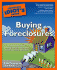 The Complete Idiot's Guide to Buying Foreclosures, 2nd Edition