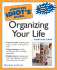 The Complete Idiot's Guide to Organizing Your Life 4e