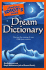 The Complete Idiot's Guide Dream Dictionary: Discover the Meaning of Over 1, 500 Dream Symbols (Complete Idiot's Guide to)