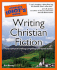 The Complete Idiot's Guide to Writing Christian Fiction (Complete Idiot's Guides)