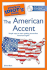 The Complete Idiot's Guide to the American Accent