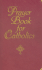 Prayer Book for Catholics