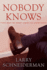 Nobody Knows: What We Sweep Under the Carpet