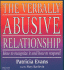 The Verbally Abusive Relationship: How to Recognize It and How to Respond