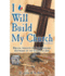 I Will Build My Church: Biblical Insights on Distinguishing Doctrines of the Church of God