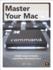 Master Your Mac: Simple Ways to Tweak, Customize, and Secure OS X