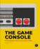 The Game Console: a History in Photographs