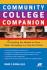 Community College Companion: Everything You Wanted to Know About Succeeding in a Two-Year School