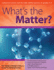 What's the Matter? : a Physical Science Unit for High-Ability Learners in Grades 2-3 (William & Mary Units)