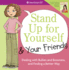 Stand Up for Yourself & Your Friends: Dealing With Bullies and Bossiness, and Finding a Better Way (American Girl Library)
