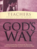 Teachers: Living a Life to Inspire (God's Way Series)