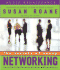 The Secrets of Savvy Networking: How to Make the Best Connections for Business and Personal Success
