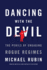 Dancing With the Devil: the Perils of Engaging Rogue Regimes
