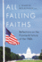 All Falling Faiths: Reflections of the Promise and Failure of the 1960s