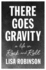 There Goes Gravity: a Life in Rock and Roll