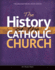 The History of the Catholic Church (Encountering Jesus)