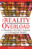 The Reality Overload Format: Paperback