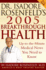 Dr. Isadore Rosenfeld's 2005 Breakthrough Health: Up-to-the-Minute Medical News You Need to Know (Dr. Isadore Rosenfeld's Breakthrough Health)