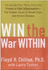 Win the War Within: the Eating Plan That's Clinically Proven to Fight Inflammation-the Hidden Cause of Weight Gain and Chronic Disease