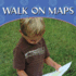 Walk on Maps (My First Math Discovery Library)