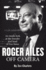 Roger Ailes: Off Camera