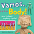 Vamos, Body! : Head to Toe in English Y Espaol (Artekids)